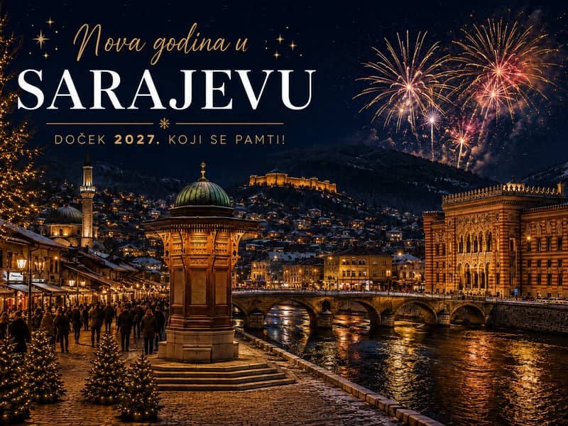 Putovanje Nova godina 2027. Sarajevo